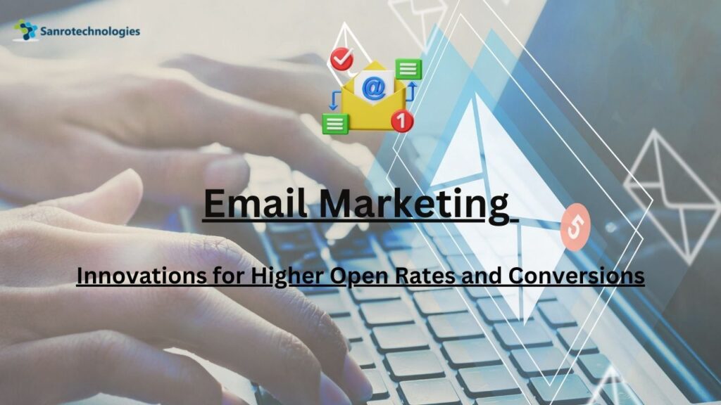 Email Marketing Innovations