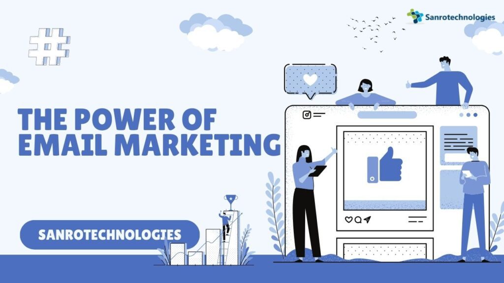 The Power of Email Marketing